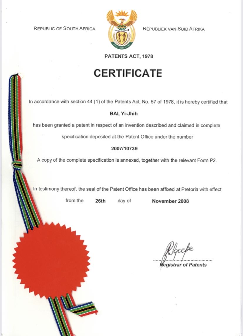 南非共和國
1978 年專利法證書
根據1978 年第57 號專利法第44 條第(1) 款，特此證明
BAI, Yi-Jhih
已獲得一項發明專利，該發明說明於存放在專利局編號為
2007/10739